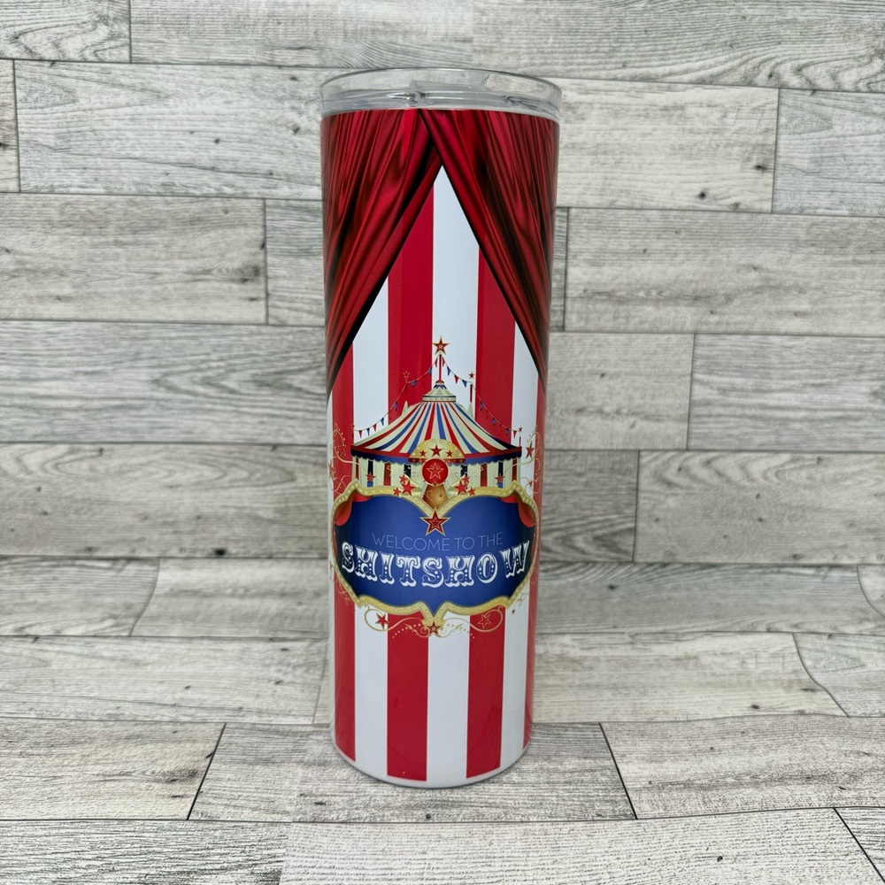 NEW- “Welcome to the S!#* Show” 20oz Stainless Steel Tumbler Hot/Cold Drinks